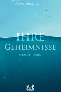 Ihre Geheimnisse: Kurzgeschichten