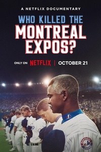 Qui a tué les Expos de Montréal?