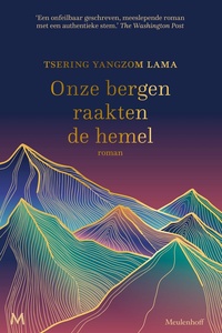 Onze bergen raakten de hemel