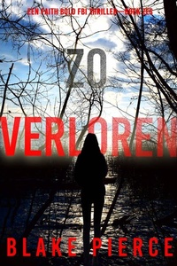 Zo Verloren (Een Faith Bold FBI Thriller—Boek Zes)