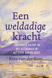 Een weldadige kracht