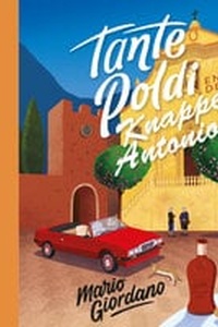 Tante Poldi en de knappe Antonio