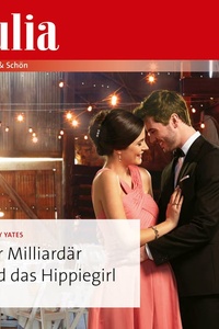 Der Milliardär und das Hippiegirl