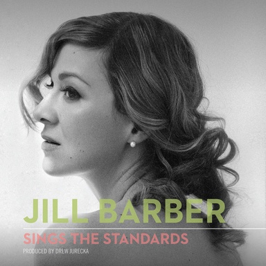 Jill Barber Sings the Standards