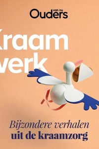Kraamwerk: Bijzondere verhalen uit de kraamzorg
