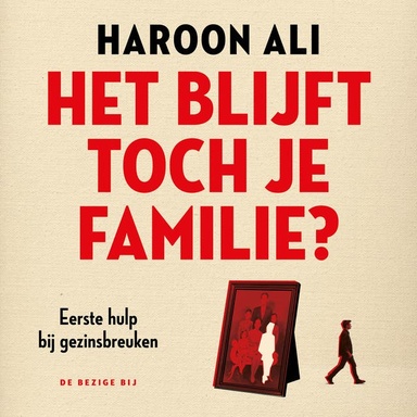 Het blijft toch je familie