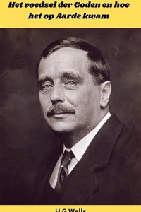 Het voedsel der Goden en hoe het op Aarde kwam