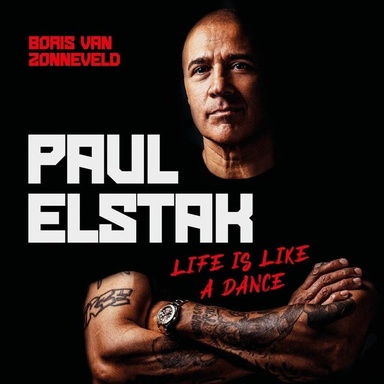 Life Is Like a Dance - Paul Elstak: Mijn verhaal