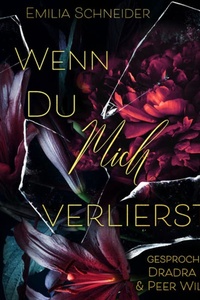 Wenn du mich verlierst (ungekürzt)