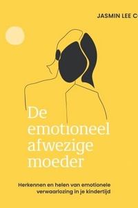 De emotioneel afwezige moeder