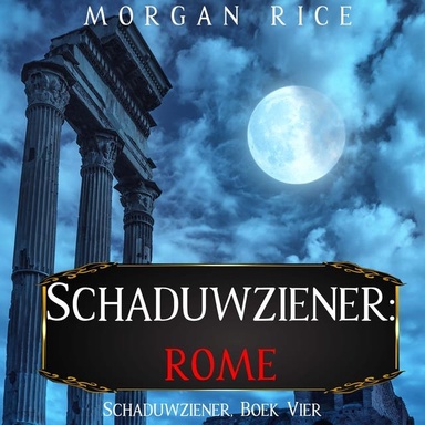 Schaduwziener: Rome (Schaduwziener, Boek Vier)
