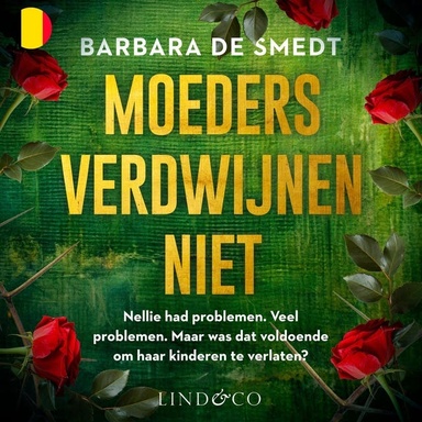 Moeders verdwijnen niet - Vlaams gesproken