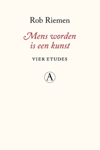 Mens worden is een kunst