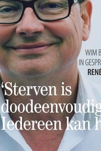 'Sterven is doodeenvoudig. Iedereen kan het.'