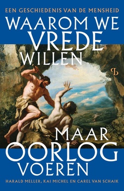 Waarom we vrede willen, maar oorlog voeren