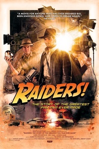 Raiders: Story of the Greatest Fan Film Ever Made