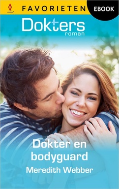 Doktersroman Favorieten 889 - Dokter en bodyguard