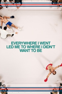 Everywhere I Went, Led Me to Where I Didn't Want to Be