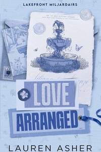 Lakefront miljardairs 3 - Love arranged