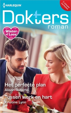 Doktersroman 224 - Het perfecte plan / Tussen werk en hart