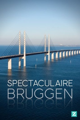 Spectaculaire Bruggen