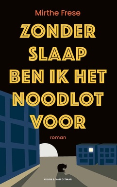 Zonder slaap ben ik het noodlot voor