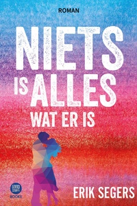 Niets is alles wat er is