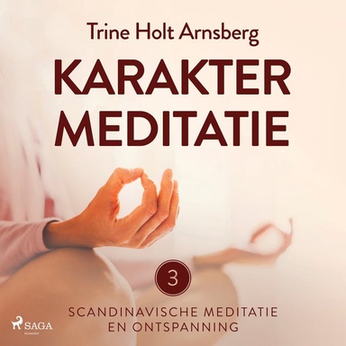 Scandinavische meditatie en ontspanning #3 - Karaktermeditatie