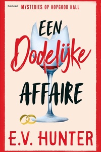 Mysteries op Hopgood Hall 5 - Een dodelijke affaire