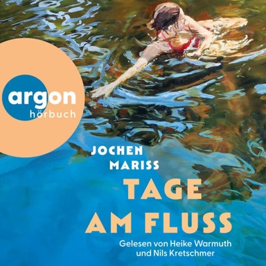 Tage am Fluss (Ungekürzte Lesung)