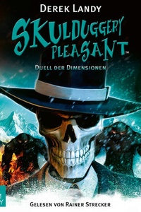 Duell der Dimensionen - Skulduggery Pleasant, Teil 7 (Ungekürzt)