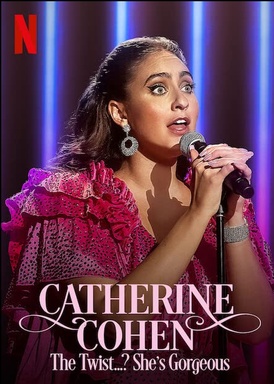 Catherine Cohen: The Twist…? She’s Gorgeous.