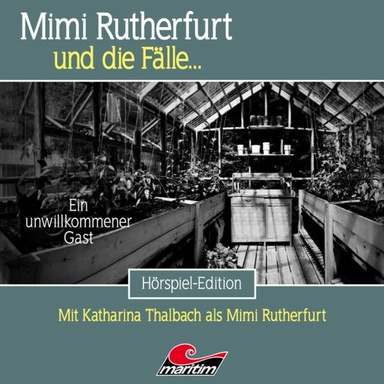 Mimi Rutherfurt, Folge 73: Ein unwillkommener Gast (ungekürzt)