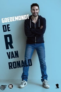Ronald Goedemondt – De R van Ronald (2014)