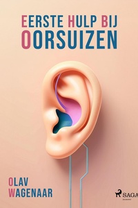 Eerste Hulp Bij Oorsuizen