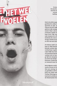 Je moet het wel zelf voelen