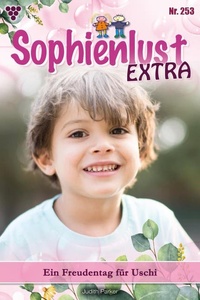 Ein Freudentag für Uschi: Sophienlust Extra 253 – Familienroman