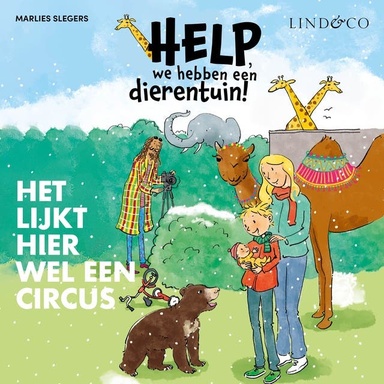Help, we hebben een dierentuin! Het lijkt hier wel een circus