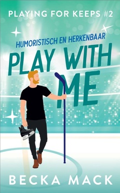 Playing for keeps 2 - Play with me