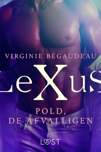 LeXuS: Pold, de Afvalligen - Een erotische dystopie