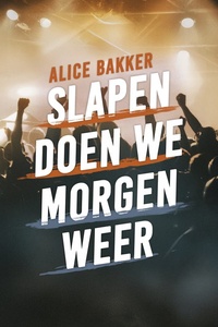 Slapen doen we morgen weer