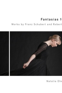 Schubert & Schumann: Fantasias for Piano
