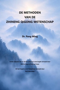 De methoden van de Zhineng Qigong-wetenschap