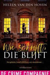 Wie schrijft, die blijft