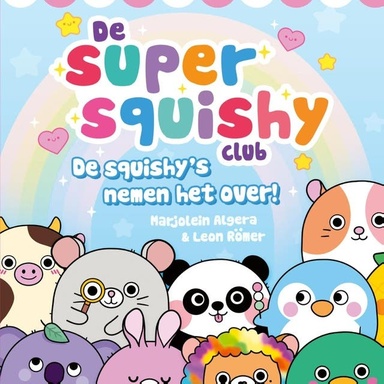 De super squishy club: De squishy's nemen het over!