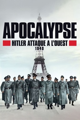 Apocalypse: Hitler Takes on the West