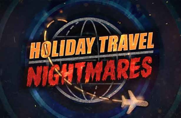 Holiday Travel Nightmares