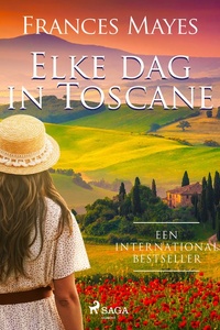 Elke dag in Toscane