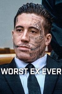 Worst Ex Ever