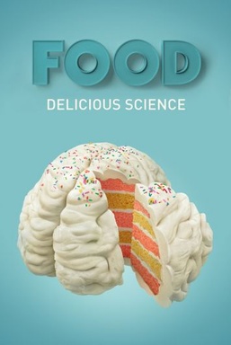 Food: Delicious Science